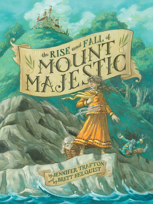 Cover image for The Rise and Fall of Mount Majestic
